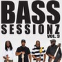 Gospelchops Presents: Bass Sessionz, Vol. 3