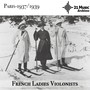 French Ladies Violonists (Paris, 1937-1939)