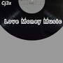 Love Money Music (Explicit)