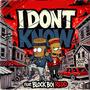 I Dont Know (feat. Block Boi Redd) [Explicit]