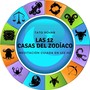 Las 12 Casas del Zodíaco