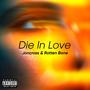 Die In Love (Explicit)