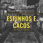 Espinhos e Cacos (Explicit)