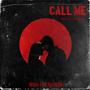 Call Me (feat. Dj Exphonic) [Explicit]