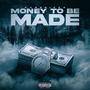 Money To Be Made (Explicit)