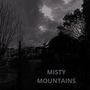 Misty Mountain