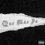 Que Más Da (Explicit)