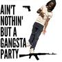 Gangsta Party (Explicit)