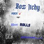 Rock N Blue Rolls (Explicit)