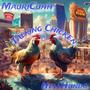 Talking Chicken (feat. MauriCuhh) [Explicit]