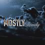 Mostly Cloudy (Explicit)