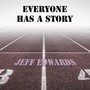 Everyone Has a Story