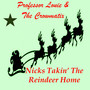 Nicks Takin' the Reindeer Home (Single)