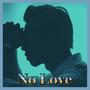 No Love (Explicit)