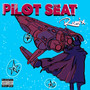 Pilot Seat Remix (Explicit)