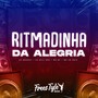 Ritmadinha da Alegria (Explicit)