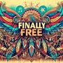 FINALLY FREE (Explicit)