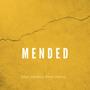 Mended (feat. Elias Zeballos)