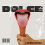 Dolce (Explicit)