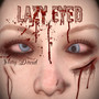 Lazy Eyed (Explicit)