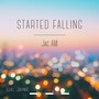 Started Falling