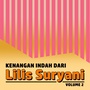 Kenangan Manis Dari Lilis Suryani Vol. 2