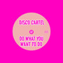 Do What You Want To Do