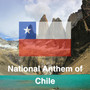 National Anthem of Chile