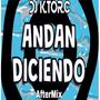 Andan Diciendo (AfterMix) [Explicit]