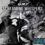 SCREAMING WHISPERS (Explicit)