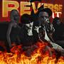 Reverse It (feat. Reverse Playback) [Explicit]