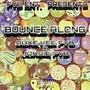 Bounce Along (feat. Jorgie FYB) [Explicit]