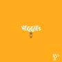 Veggie$ (Explicit)