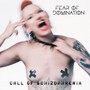 Call of Schizophrenia (2019 Version) [Explicit]