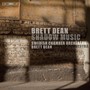 DEAN, B.: Shadow Music / Etüdenfest / Short Stories (Swedish Chamber Orchestra, B. Dean)