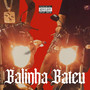 Balinha Bateu (Explicit)