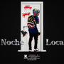 Noche loca (feat. JIZZY GM) [Explicit]