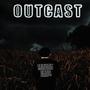 Outcast (Explicit)