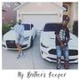 My Brothers Keeper (Explicit)