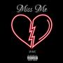 Miss Me (Explicit)