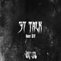 37 Talk (Explicit)