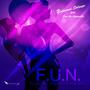 F.U.N (Floating Under Influence) [feat. Jun da Dispicable]