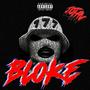 Bloke (Explicit)