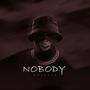 Nobody (feat. Abiye George) [Explicit]