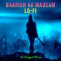 Baarish Ka Mausam Lo-Fi