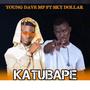 Katubape (feat. SKY DOLLAR)