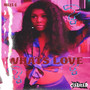 whats Love (Explicit)