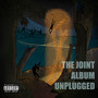 The Joint Album: Unplugged (Explicit)