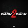 Back 2 Back (feat. Daysavv) [Explicit]