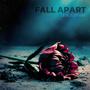 Fall Apart (feat. Ry Archer & Robbie Gonzalez)